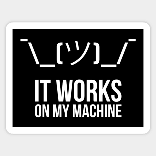 Shrug it works on my machine Programmer Humor Sticker